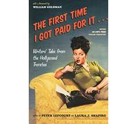 Peter Lefcourt Laura Shapiro The First Time I Got Paid For It (Tascabile)