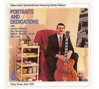 Peter Leitch Quintet/Sextet - Portraits and Dedications