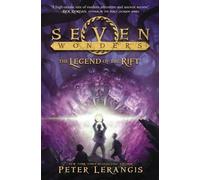 Peter Lerangis Seven Wonders Book 5: The Legend of the Rift (Copertina rigida)