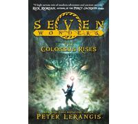 Peter Lerangis The Colossus Rises (Tascabile) Seven Wonders