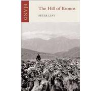 Peter Levi The Hill of Kronos (Tascabile)