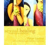 Peter Levine Sexual Healing (CD)