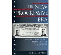 Peter Levine The New Progressive Era (Tascabile)