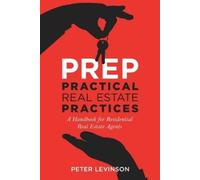 Peter Levinson PREP Practical Real Estate Practices (Tascabile)