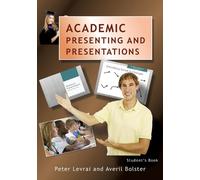 Peter Levrai Averil Bolster Academic Presenting and Presentations (Tascabile)