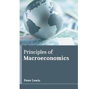 Peter Lewis Principles of Macroeconomics (Copertina rigida)