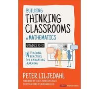 Peter Liljedahl Building Thinking Classrooms in Mathematics, Grades (Tascabile)