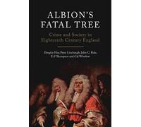 Peter Linebaugh Douglas Hay E. P. Thompson John G. R Albion's Fatal (Tascabile)