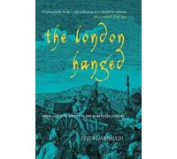 Peter Linebaugh The London Hanged (Tascabile)