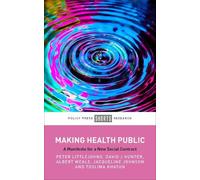 Peter Littlejohns David J. Hunter Albert Weal Making Health P (Copertina rigida)