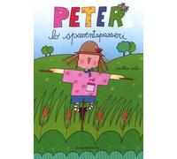 Peter lo spaventapasseri. Ediz. illustrata