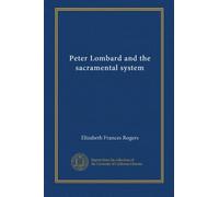 Peter Lombard and the sacramental system