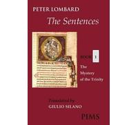 Peter Lombard The Sentences: Book 1 (Tascabile)