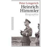 Peter Longerich Heinrich Himmler: Biographie (Tascabile)