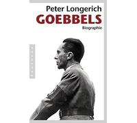 Peter Longerich Joseph Goebbels: Biographie (Tascabile)