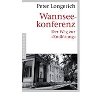 Peter Longerich Wannseekonferenz: Der Weg zur "Endlösung" (Tascabile)