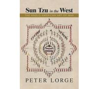 Peter Lorge Sun Tzu in the West (Tascabile)