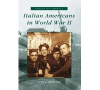 Peter Louis Belmonte Italian Americans in World War II (Tascabile)
