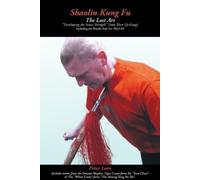 Peter Love Shaolin Kung Fu - The Lost Art (Tascabile)