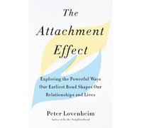 Peter Lovenheim The Attachment Effect (Tascabile)
