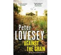 Peter Lovesey Against the Grain (Tascabile) Peter Diamond Mystery