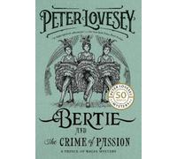 Peter Lovesey Bertie and the Crime of Passion (Tascabile)