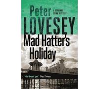 Peter Lovesey Mad Hatter's Holiday (Tascabile) Sergeant Cribb