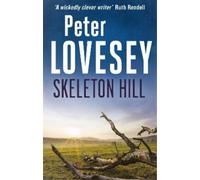 Peter Lovesey Skeleton Hill (Tascabile) Peter Diamond Mystery