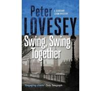 Peter Lovesey Swing, Swing Together (Tascabile) Sergeant Cribb
