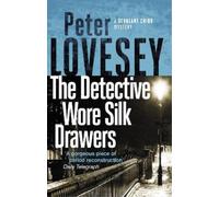 Peter Lovesey The Detective Wore Silk Drawers (Tascabile) Sergeant Cribb