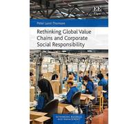 Peter Lund-Thom Rethinking Global Value Chains and Corporate (Copertina rigida)