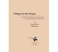 Peter M. Akkermans Villages in the Steppe (Tascabile)
