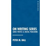 Peter M Ball On Writing Series (Tascabile)