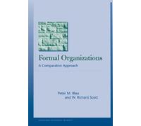 Peter M. Blau W. Richard Scott Formal Organizations (Tascabile)