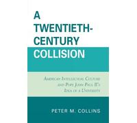 Peter M. Collins A Twentieth-Century Collision (Tascabile)