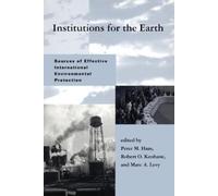 Peter M. Haas Institutions for the Earth (Tascabile)