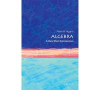 Peter M. Higgins Algebra (Tascabile) Very Short Introductions