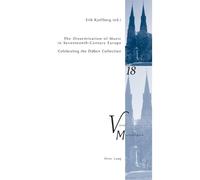 Peter M. Krakau The Dissemination of Music in Seventeenth-Century Eu (Tascabile)
