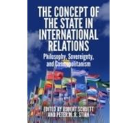 Peter M. R. Stir The Concept of the State in International Relation (Tascabile)