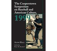 Peter M. Rutkof The Cooperstown Symposium on Baseball and American C (Tascabile)
