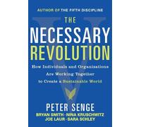Peter M. Senge Bryan Smith Nina Kruschwitz Joe Laur The Necessary R (Tascabile)