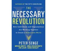 Peter M. Senge Bryan Smith Nina Kruschwitz Joe Laur The Necessary R (Tascabile)