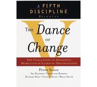 Peter M. Senge The Dance of Change (Tascabile)