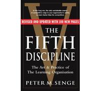 Peter M Senge The Fifth Discipline: The art and practice of the lear (Tascabile)