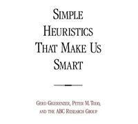 Peter M. Todd Gerd Gigerenzer ABC Resea Simple Heuristics That Make (Tascabile)