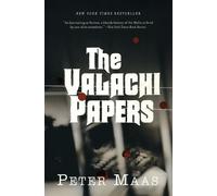 The Valachi Papers: A New York Times Bestseller and Classic Mafia Exposé-The First Account That Broke the Code of Silence