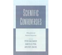 Peter Machamer Scientific Controversies (Copertina rigida)