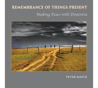 Peter Maeck Remembrance of Things Present (Tascabile)