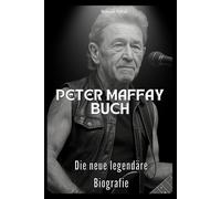 Peter Maffay Buch: Die neue legendäre Biografie
