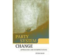 Peter Mair Party System Change (Tascabile)